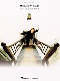 Smith, Michael W.: Michael W. Smith - This Is Your Time Smith, Michael W.: Michael W. Smith - This Is Your Time