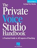 Boytim, Joan Frey: The Private Voice Studio Handbook: A Practical Guide to All Aspects of Teaching