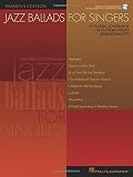 [???]: Jazz Ballads for Singers: 15 Classic Standards in Custom Vocal Arrangements Men's Edition