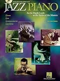 Noble, Liam: Jazz Piano: An In-depth Look At The Styles Of The Masters  Lessons, Music, Historical Analysis, Rare Photos
