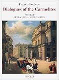 Dialogues of the Carmelites (0634071521) by Poulenc, Francis Poulenc, Francis: Dialogues of the Carmelites