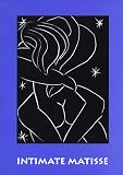 Matisse, Henri: Intimate Matisse Matisse, Henri: Intimate Matisse