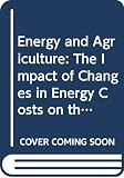Western Australia: Energy and Agriculture: The Impact of Changes in Energy Costs on the Rural Sector of the Australian Economy