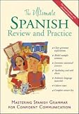 Gordon, Ronni L.: The Ultimate Spanish Review and Practice: Mastering Spanish Grammar for Confident Communication Gordon, Ronni L.: The Ultimate Spanish Review and Practice: Mastering Spanish Grammar for Confident Communication
