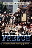 Neather, Ted: Streetwise French: Speak and Understand Everyday French