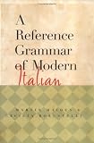 Maiden, Martin: Reference Grammar of Modern Italian Maiden, Martin: Reference Grammar of Modern Italian
