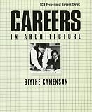 Camenson, Blythe: Careers in Architecture