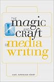 Stepp, Carl Sessions: The Magic and Craft of Media Writing Stepp, Carl Sessions: The Magic and Craft of Media Writing