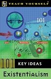 Myerson, George: Teach Yourself 101 Key Ideas Existentialism