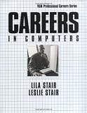Stair, Lila B.: Careers in Computers