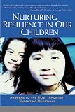 Goldstein, Sam: Nurturing Resilience in Our Children: Answers to the Most Important Parenting Questions Goldstein, Sam: Nurturing Resilience in Our Children: Answers to the Most Important Parenting Questions