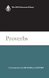 Clifford, Richard J.: Proverbs: A Commentary