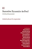 Longenecker, Bruce W.: Narrative Dynamics in Paul: A Critical Assessment