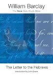Barclay, William: Letter to the Hebrews Barclay, William: Letter to the Hebrews