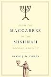 Cohen, Shaye J. D.: From the Maccabees to the Mishnah Cohen, Shaye J. D.: From the Maccabees to the Mishnah