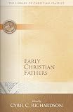 Richardson, Cyril C.: Early Christian Fathers Richardson, Cyril C.: Early Christian Fathers