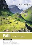 Wright, Tom: Paul for Everyone: The Prison Letters Ephesians, Philippians, Colossians, Philemon Wright, Tom: Paul for Everyone: The Prison Letters Ephesians, Philippians, Colossians, Philemon