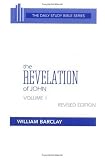 Barclay, W.: Revelation of John Barclay, W.: Revelation of John