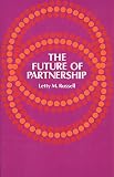 Russell, Letty M.: The Future of Partnership Russell, Letty M.: The Future of Partnership