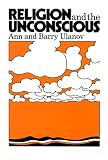 Ulanov, Barry: Religion and the Unconscious