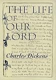 Dickens, Charles: Life of Our Lord