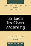 Haynes, Stephen R.: To Each Its Own Meaning: An Introduction to Biblical Criticisms and Their Application