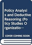 Wagner, Richard E.: Policy Analysis and Deductive Reasoning Wagner, Richard E.: Policy Analysis and Deductive Reasoning