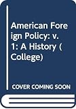 Hagan, Kenneth J.: American Foreign Policy: A History Hagan, Kenneth J.: American Foreign Policy: A History