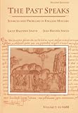 Smith: Past Speaks: Sources and Problems in English History Smith: Past Speaks: Sources and Problems in English History