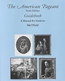 Kennedy, David M.: The American Pageant: Guidebook A Manual For Students Kennedy, David M.: The American Pageant: Guidebook A Manual For Students