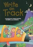 Nathan, Ruth: Write on Track Handbook: A Handbook for Young Writers, Thinkers, and Learners