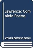 Lawrence, D. H.: The Complete Poems