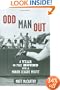 Odd Man Out: A Year on the Mound with a Minor League Misfit