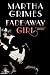 Fadeaway Girl by Martha Grimes