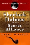 Millett, Larry: Sherlock Holmes and the Secret Alliance Millett, Larry: Sherlock Holmes and the Secret Alliance