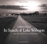 Keillor, Garrison: In Search of Lake Wobegon Keillor, Garrison: In Search of Lake Wobegon