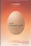 Bedbury, Scott: A New Brand World : Ten Principles for Achieving Brand Leadership in the 21st Century Bedbury, Scott: A New Brand World : Ten Principles for Achieving Brand Leadership in the 21st Century