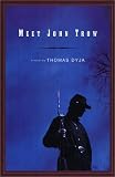 Dyja, Thomas: Meet John Trow Dyja, Thomas: Meet John Trow