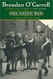 O'Carroll, Brendan: The Young Wan, the 12-Copy Prepack : An Agnes Browne Novel O'Carroll, Brendan: The Young Wan, the 12-Copy Prepack : An Agnes Browne Novel