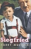 Mulisch, Harry: Siegfried