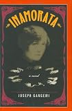 Gangemi, Joseph: Inamorata Gangemi, Joseph: Inamorata