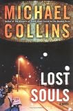 Collins, Michael: Lost Souls Collins, Michael: Lost Souls