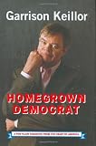 Keillor, Garrison: Homegrown Democrat