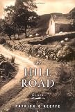 O'Keeffe, Patrick: The Hill Road O'Keeffe, Patrick: The Hill Road