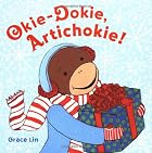 Okie, Dokie Artichokie by Grace Lin