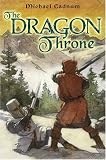 Cadnum, Michael: The Dragon Throne