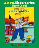 Mlawer, Teresa: Look Out Kindergarten, Here I Come!/Preparate, Kindergarten! Alla Voy