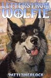 Sherlock, Patti: Letters from Wolfie