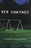 McGovern, Cammie: Eye Contact: Library Edition McGovern, Cammie: Eye Contact: Library Edition