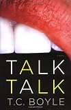 Boyle, T. Coraghessan: Talk Talk